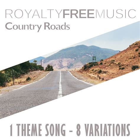 ‎Royalty Free Music: Country Roads (1 Theme Song - 8 Variations ...