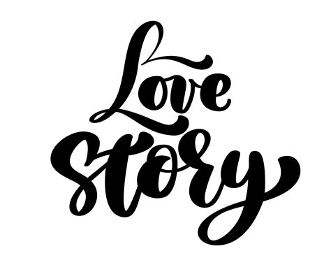 Words Love Story. Vector inspirational isolated quote. Hand lettering text, typographic element ...