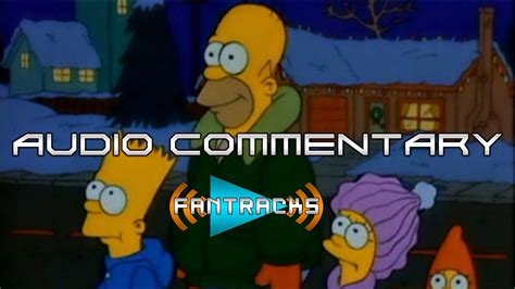 The Simpsons Audio Commentary "Simpsons Roasting on an Open Fire ...