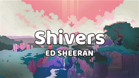 ED SHEERAN - SHIVERS (Lyric video by Musik Av) - YouTube