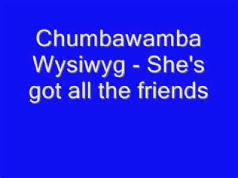 Chumbawamba Wysiwyg She's got all the friends - YouTube