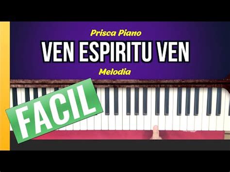 Como tocar la melodia de VEN ESPIRITU VEN | Marco Barrientos | TUTORIAL ...