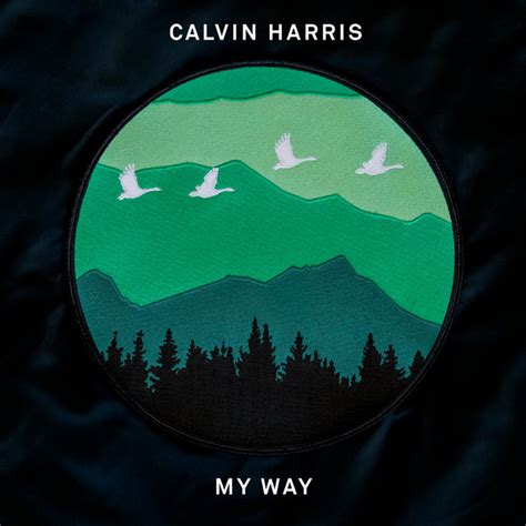 My Way by Calvin Harris on Spotify