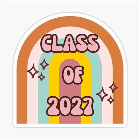 "Class of 2027 Rainbow" Sticker for Sale by OscarAndOphelia | Rainbow stickers, Class poster, Class