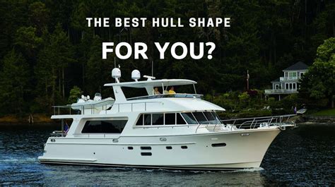 The Case For The Semi-Displacement Hull Shape | Seattle Yachts