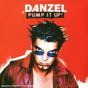 Cover art for the Danzel - Pump It Up Dance/House lyric