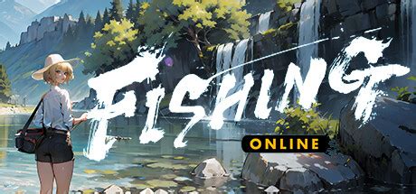 Fishing Online Steam Key | Steambase