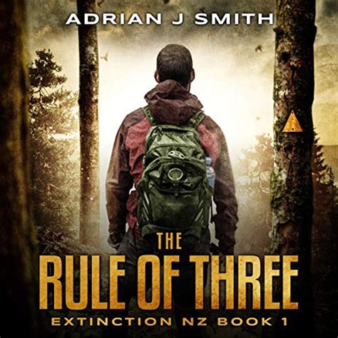 The Rule of Three (Extinction New Zealand Series #1) by Adrian J. Smith ...