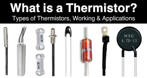 What is a Thermistor? Types of Thermistors and Applications