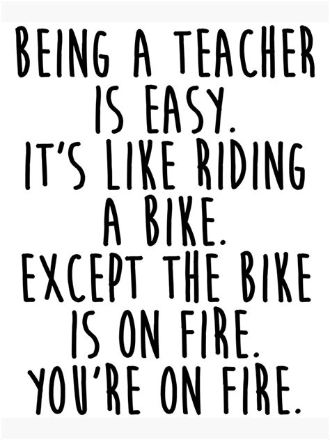 "Being A Teacher Is Easy - Funny Teachers Quote" Poster for Sale by ...