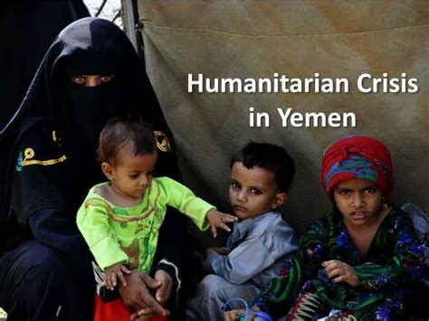 PPT - Humanitarian Crisis in Yemen PowerPoint Presentation, free ...