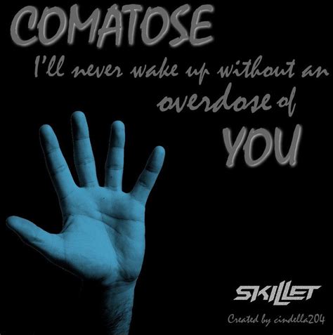 Comatose- Skillet | Skillet band, Skillet lyrics, Metalcore lyrics