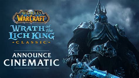 Wrath of the Lich King Classic Announce Cinematic Trailer | World of Warcraft - YouTube