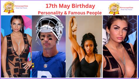 People Born on May 17 - Love, Career, Health & Personality