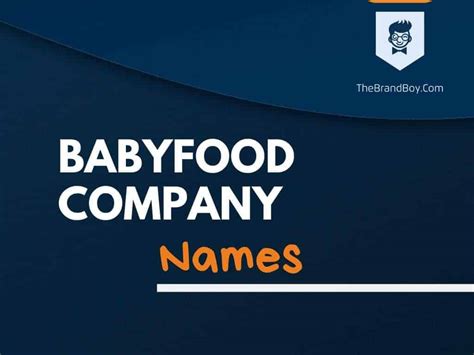 680+ Baby Food Company Names Ideas And Domains (Generator + Guide ...