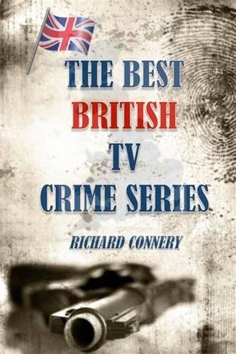 The Best British TV Crime Series by Richard Connery (English) Paperback Book Fre 9781499556162 ...