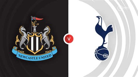 Newcastle United vs Tottenham Hotspur Prediction and Betting Tips