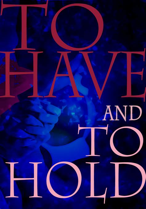 To Have and To Hold by Darren Seeley | Script Revolution