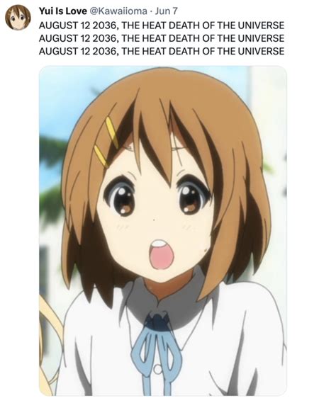 August 12 2036, The Heat Death Of The Universe meme | August 12 2036 ...