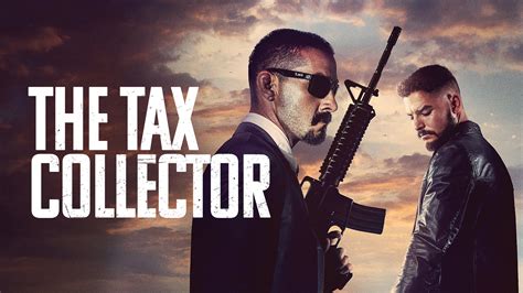 The Tax Collector (2020) - AZ Movies