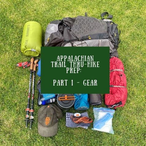 Appalachian Trail Thru-Hike Prep: Part 1 - Gear - Hearty Hiker