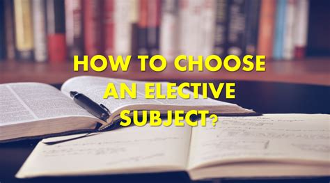 HOW TO CHOOSE AN ELECTIVE SUBJECT? - Legal Vidhiya