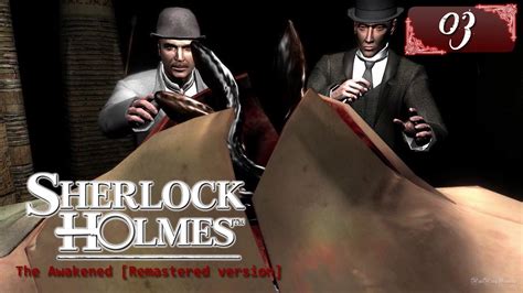 Sherlock Holmes (Video Games) - The Awakened [Remastered version] - Pt ...