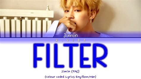 BTS Jimin "FILTER" (Lyrics) - YouTube