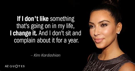 TOP 25 QUOTES BY KIM KARDASHIAN (of 229) | A-Z Quotes