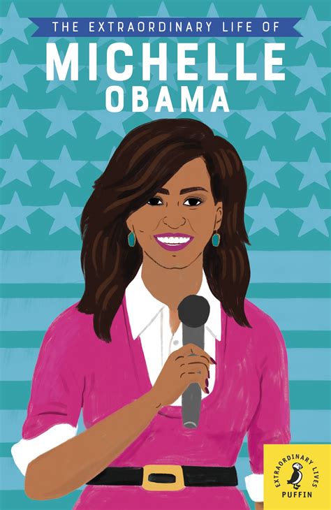 The Extraordinary Life of Michelle Obama by Dr Sheila Kanani - Penguin ...