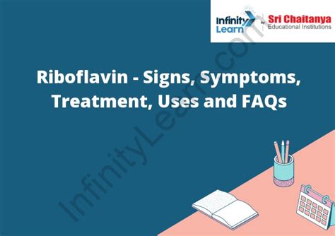 Riboflavin - Signs, Symptoms, Treatment, Uses and FAQs - Infinity Learn ...