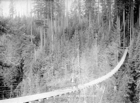 These vintage photographs capture people crossing the famous Capilano ...