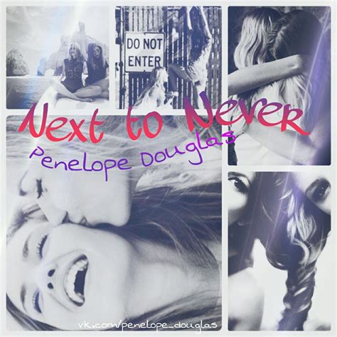 Next to never by Penelope Douglas | Penelope, Book series, Favorite books