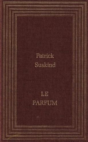 Le parfum - Patrick Suskind - Lirandco