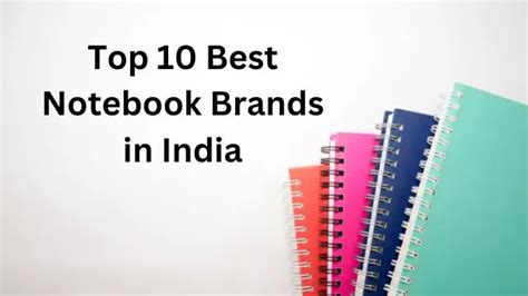 Top 10 Famous Notebook Brands in India 2024 - CoursesXpert