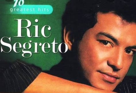 Ric Segreto was an American-born Filipino singer recording artist, singer-songwriter, actor who ...