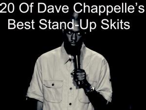 20 Of Dave Chappelle's Best Stand-Up Skits