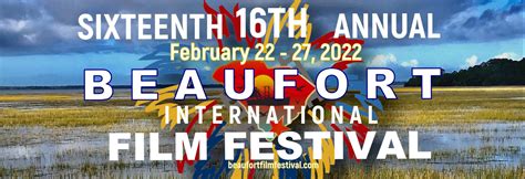 16th Annual Beaufort International Film Festival - Beaufort.com