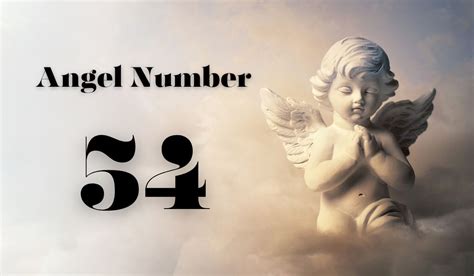 Understanding Angel Number 54 Meaning