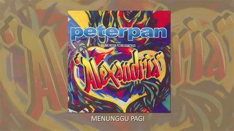 Peterpan - Menunggu Pagi (Karaoke) - YouTube