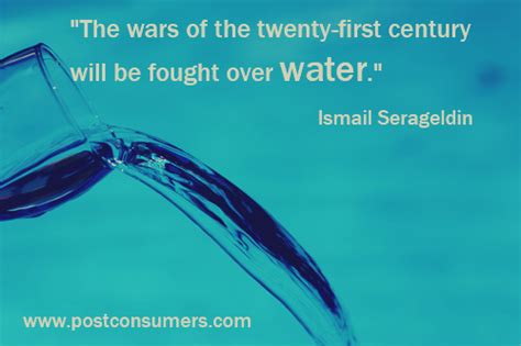 Wars of Water: Our Favorite Water Conservation Quotes - Postconsumers