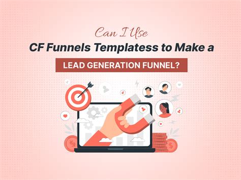 Can I Use Cffunnelstemplatess to Make a Lead Generation Funnel? - Premium ClickFunnels Templates.