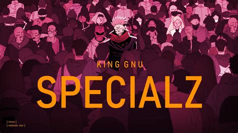 Jujutsu Kaisen Season 2 Opening 2 Full『King Gnu - SPECIALZ』(lyrics) - YouTube Music