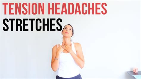 9 Effective Stretches for Tension Headache Relief - Coach Sofia Fitness