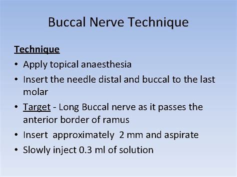 Clinical Anatomy Buccal Nerve Block Anterior branch of