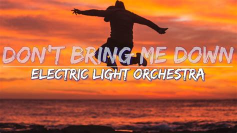 Electric Light Orchestra - Don't Bring Me Down (Lyrics) - Audio, 4k Video - YouTube