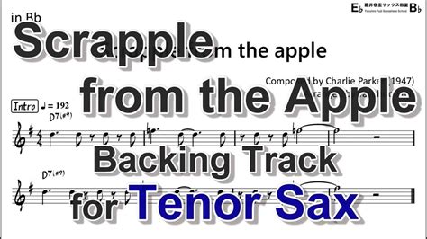 Scrapple from the apple - Backing Track with Sheet Music for Tenor Sax - YouTube