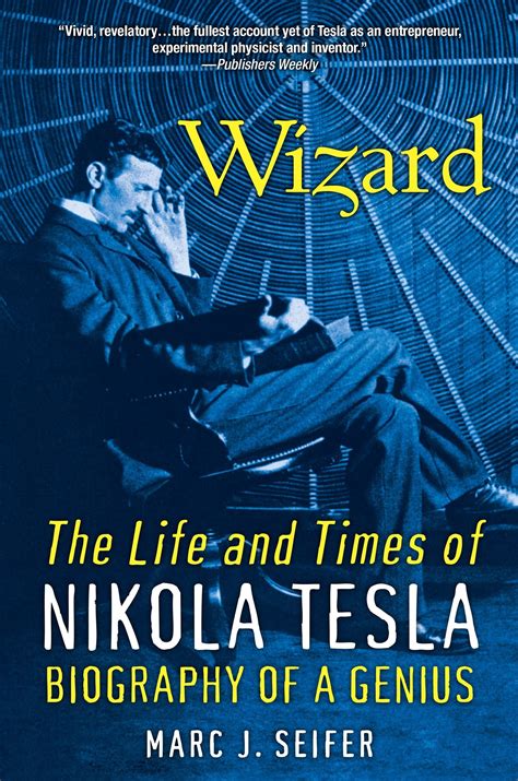 Wizard The Life And Times Of Nikola Tesla Biography Of A Genius | Ebook Online