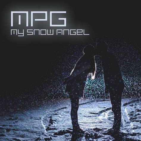 MPG Music – My Snow Angel Lyrics | Genius Lyrics