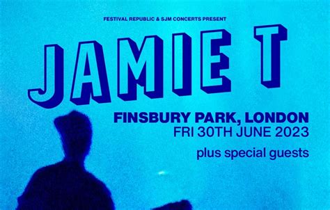 JAMIE T ANNOUNCES HUGE FINSBURY PARK SHOW IN JUNE 2023 - Gigs And Tours ...